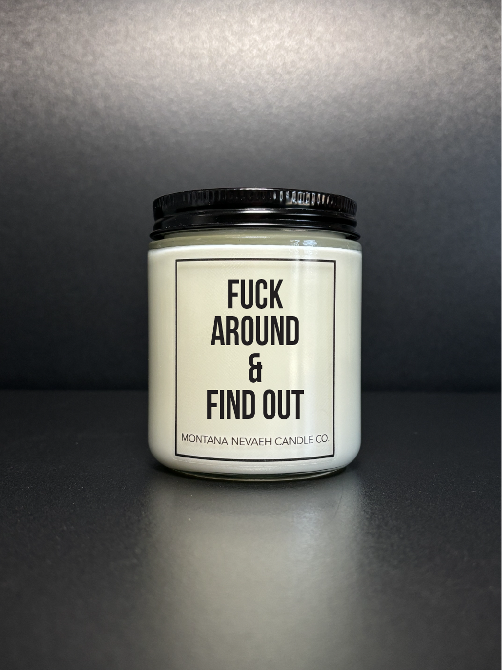 Fuck Around & Find Out Candle