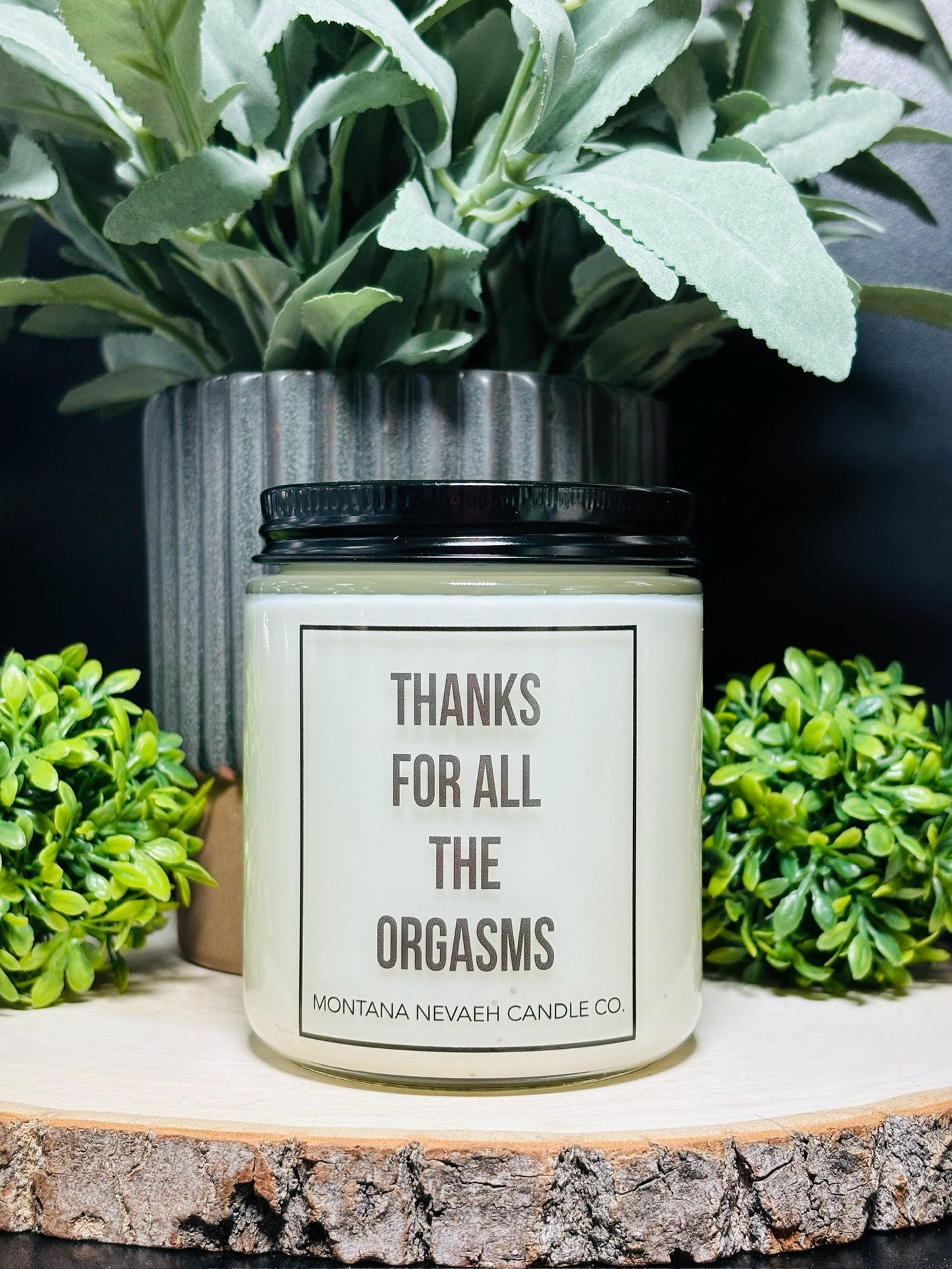 Thanks For All The Orgasms Candle