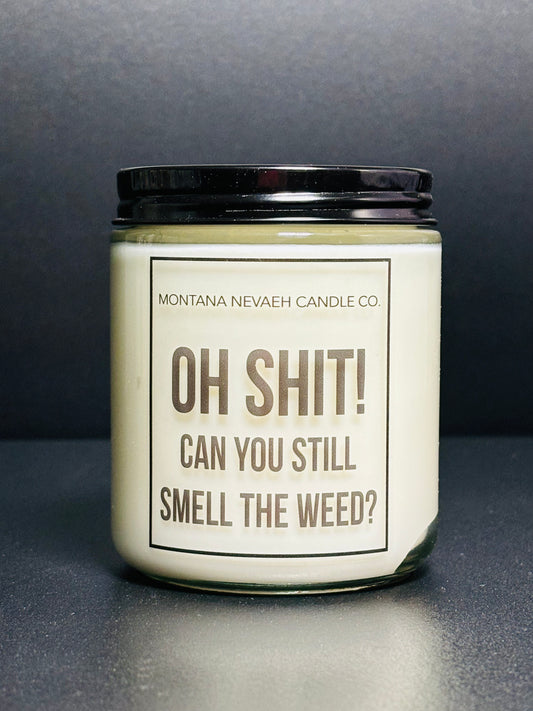 OH SHIT! Weed Candle