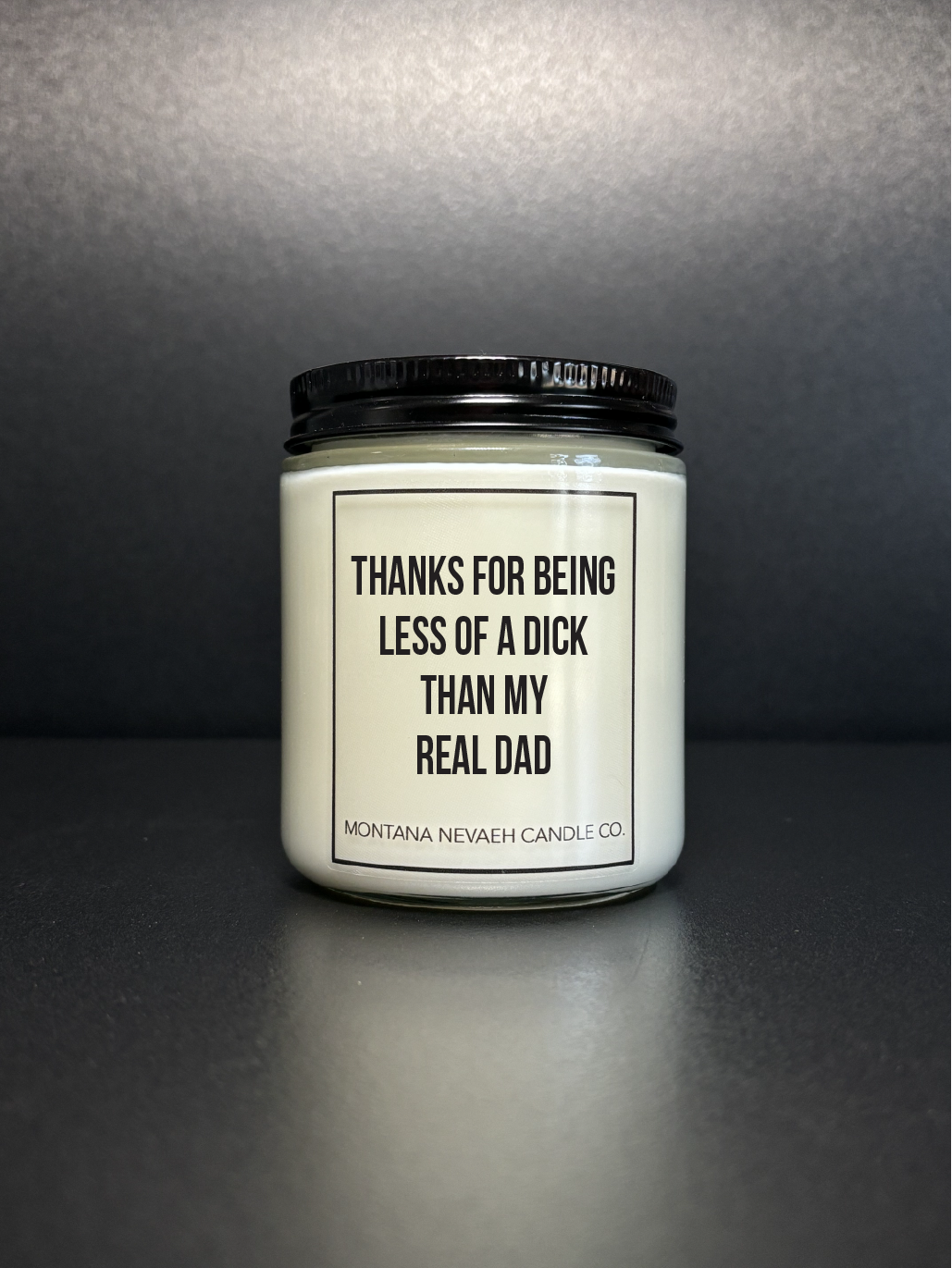 Less Of A Dick Than My Real Dad Candle