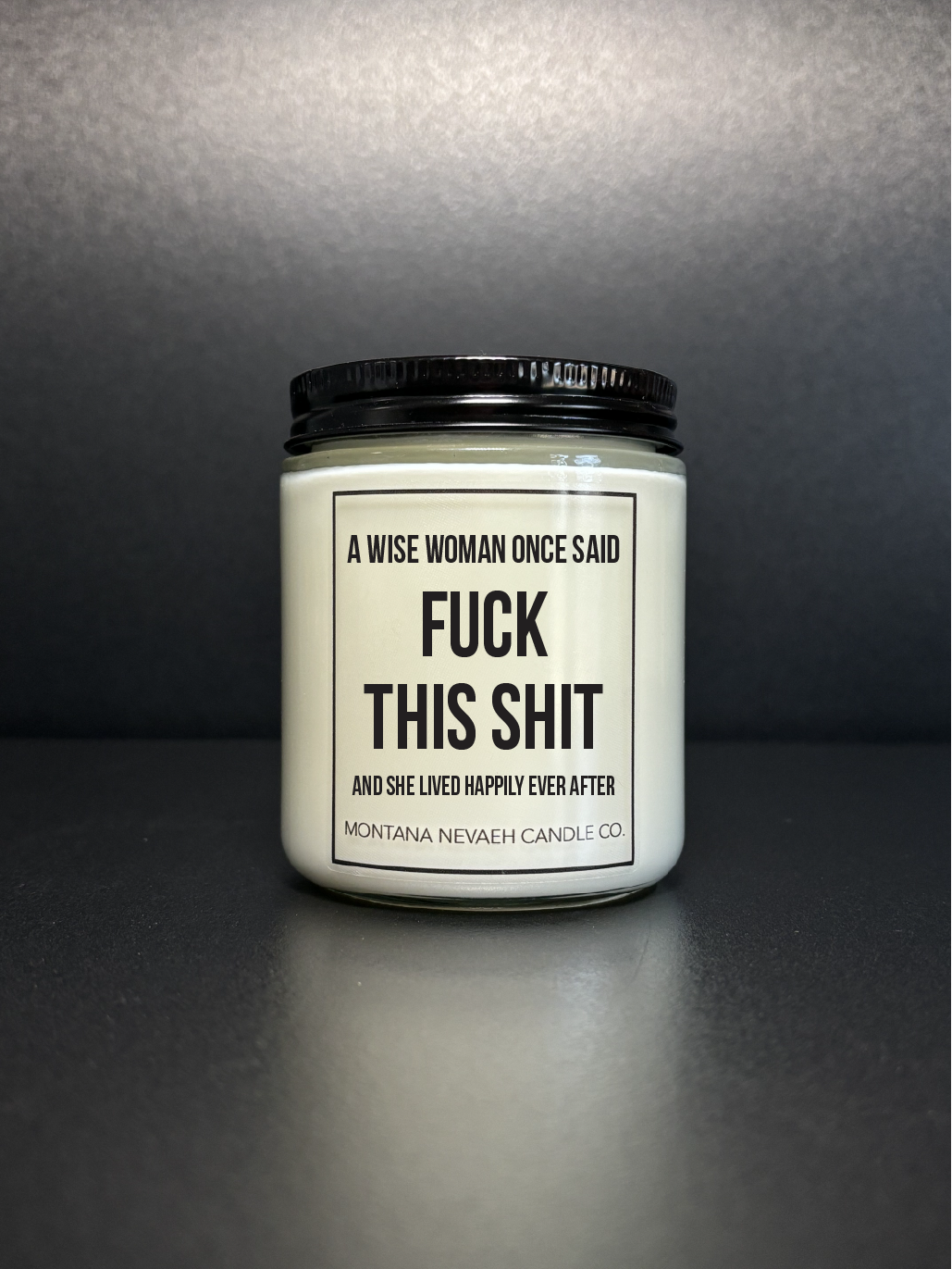 Fuck This Shit Candle