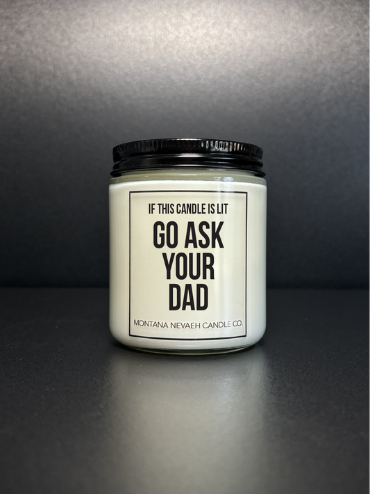 Go Ask Your Dad Candle