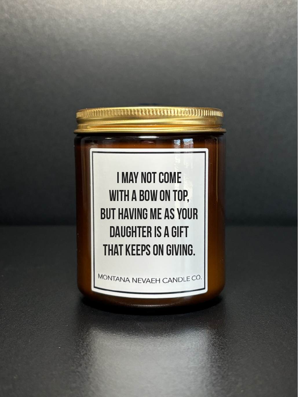 Having Me As Your Daughter Candle