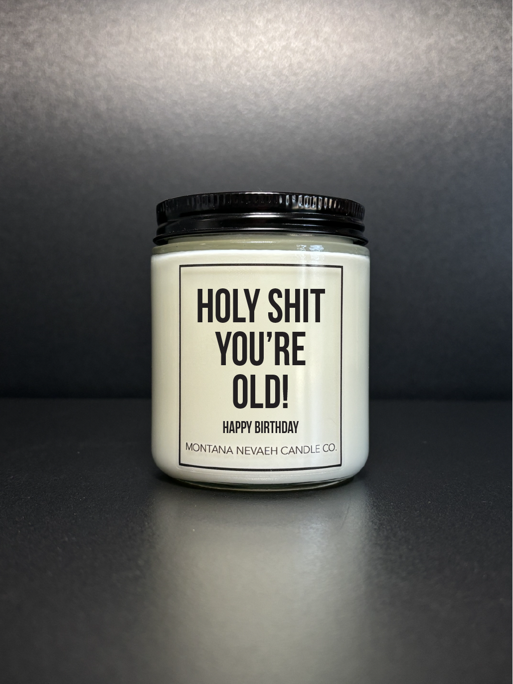 Holy Shit You're Old Candle