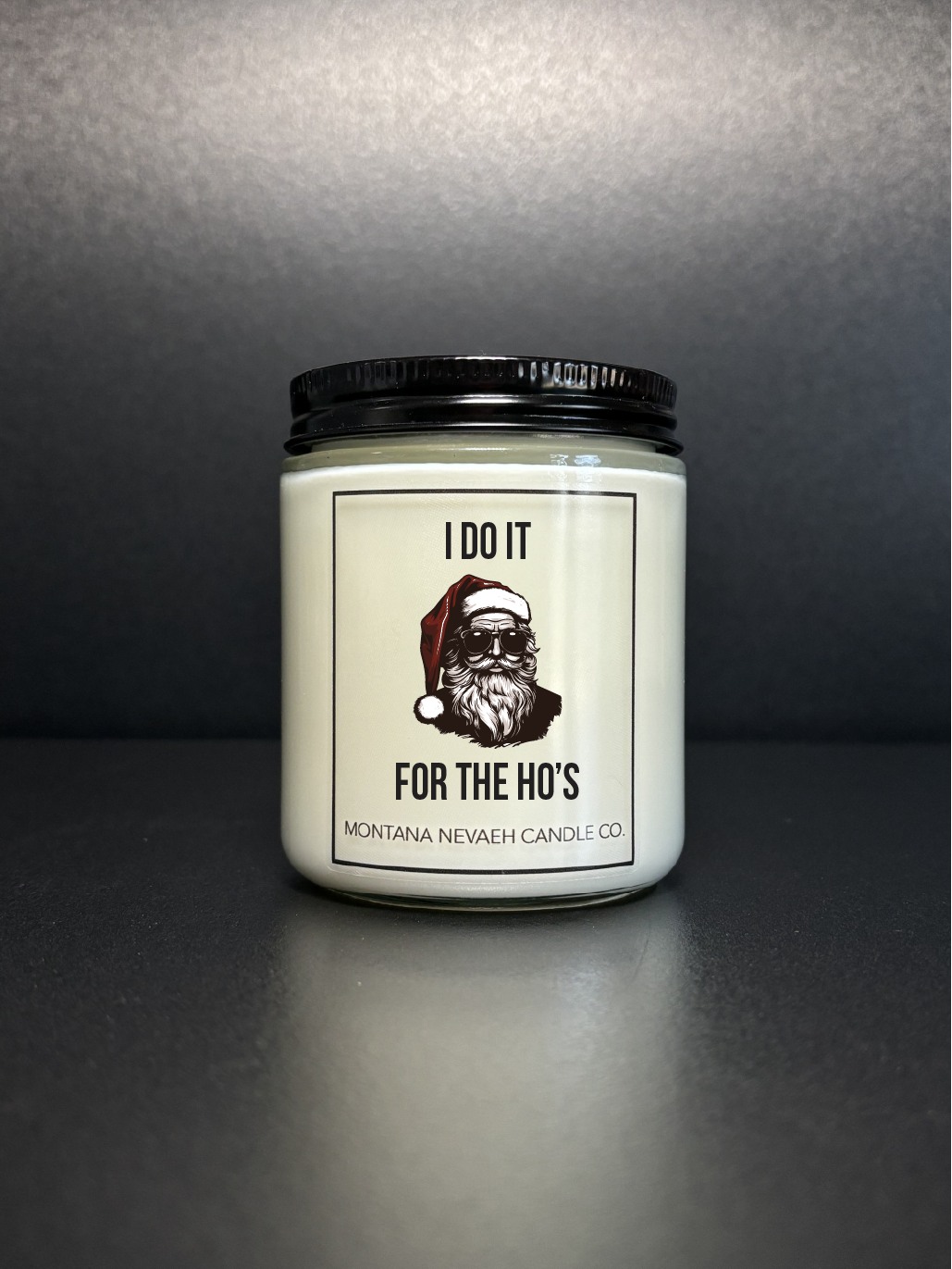 I Do It For The Ho's Candle