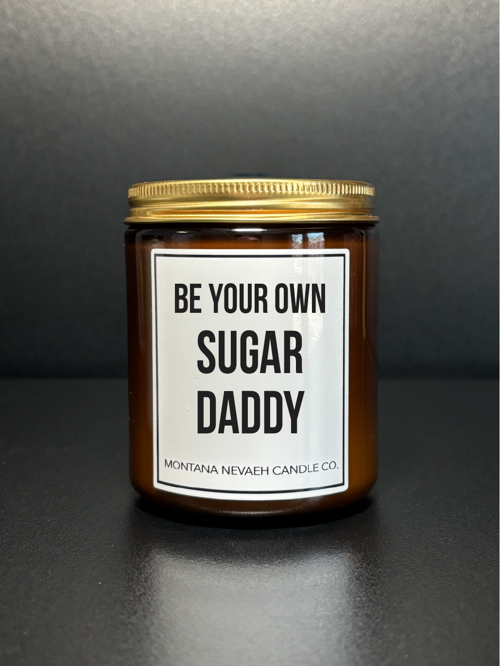 Be Your Own Sugar Daddy Candle